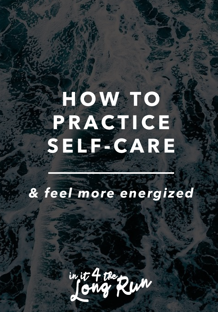 How to Practice Self Care