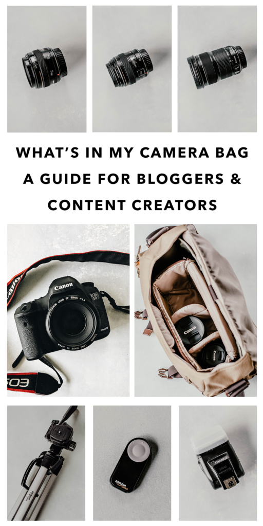 What’s in My Camera Bag - For Bloggers & Content Creators