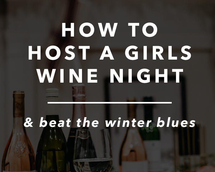 How to Host a Girls Wine Night