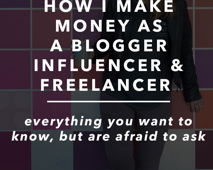 How I Make Money as a Blogger, Influencer & Freelancer
